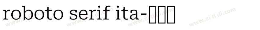 roboto serif ita字体转换